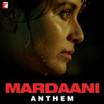 Mardaani (2014) Mp3 Songs